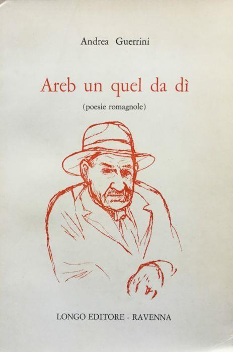 Areb un quel da di (poesie romagnole) - Andrea Guerrini - copertina