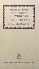 Il giudizio universale - I sei di Calais - La miliardaria
