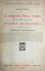 Il principio della forza nel pensiero politico di Niccolo' Machiavelli