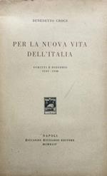 Per la nuova vita dell'Italia. Scritti e discorsi 1943-44