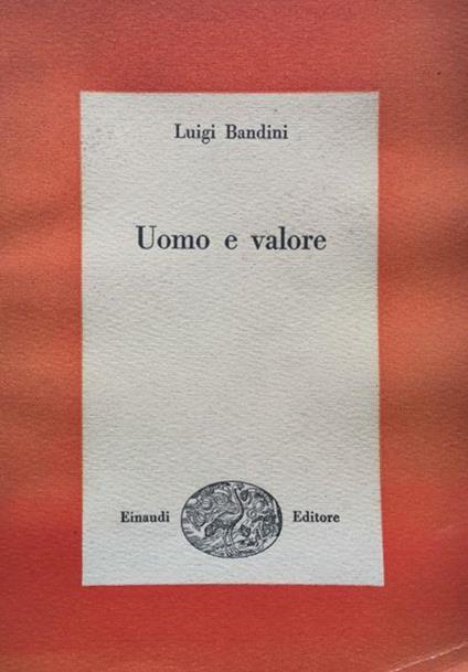 Uomo e valore - Luigi Bandini - copertina