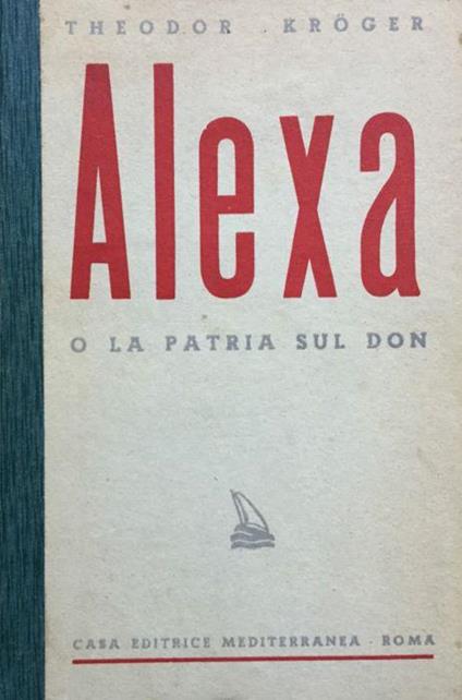 Alexa o La patria sul Don - Theodor Kröger - copertina