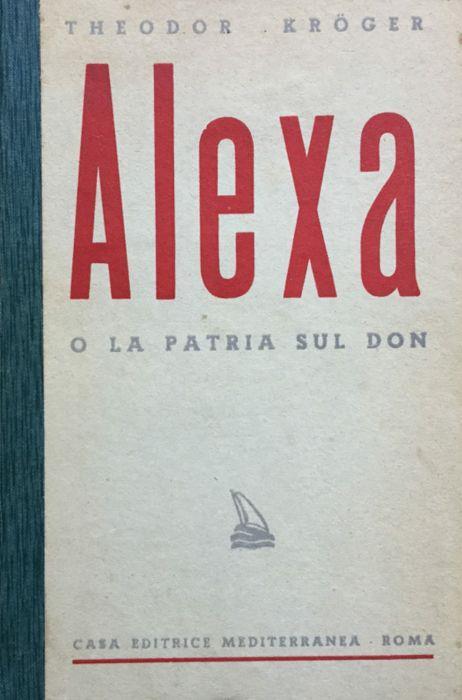 Alexa o La patria sul Don - Theodor Kröger - copertina