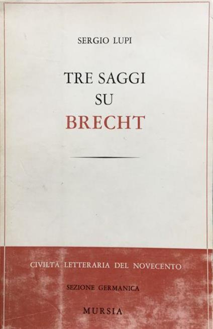 Tre saggi su Brecht - Sergio Lupi - copertina