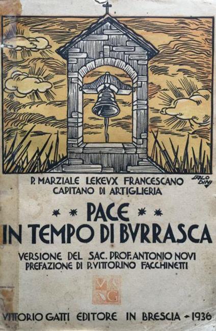 Pace in tempo di burrasca. Vers. dal franc. di A.Novi, pref. di V.Facchinetti - copertina