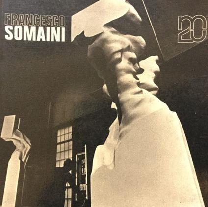 Francesco Somaini. Skulpturen und Zeichnungen 1948-1976 - copertina