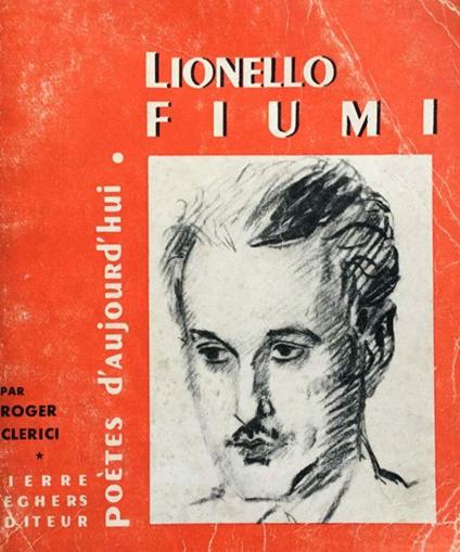 Lionello Fiumi. Choix de textes. Bibliogr - copertina
