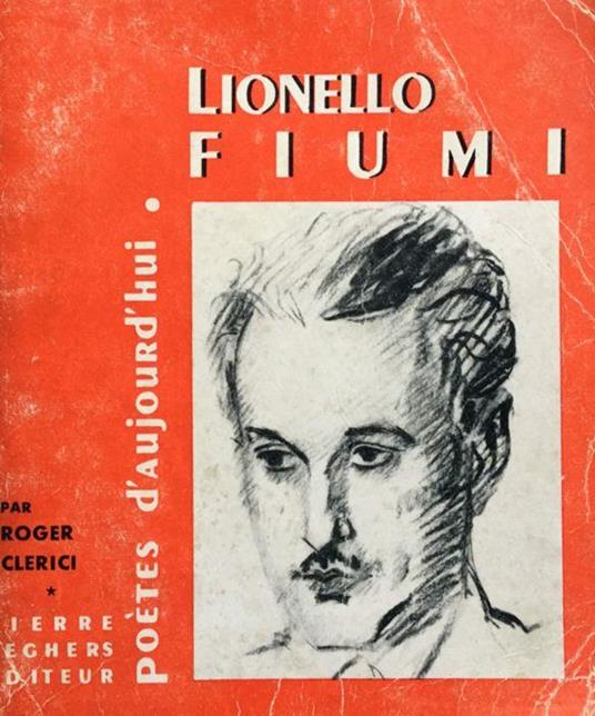 Lionello Fiumi. Choix de textes. Bibliogr - copertina