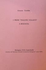 I primi palloni volanti a Bologna