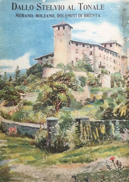 Dallo Stelvio al Tonale. Merano, Bolzano, Dolomiti di Brenta - Manlio Besozzi - copertina