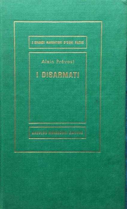 I disarmati - Alain Prevost - copertina