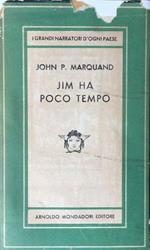 Jim ha poco tempo