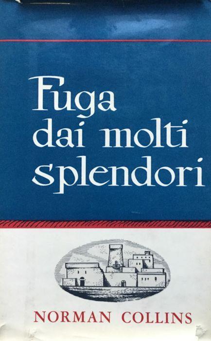 Fuga dai molti splendori - Norman Collins - copertina