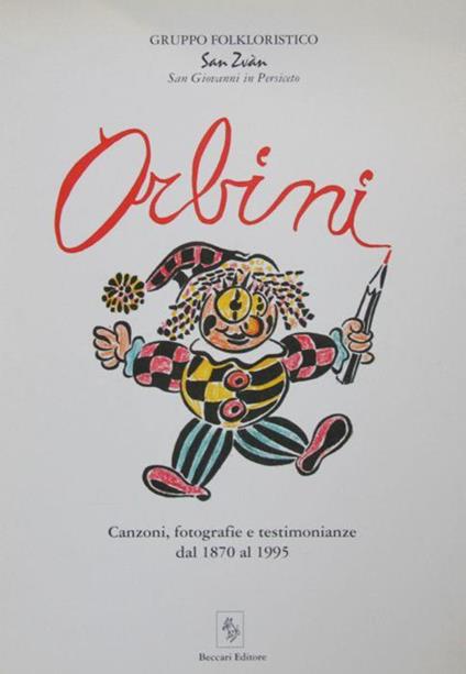 Orbini. Canzoni, fotografie e testimonianze dal 1870 al 1995 - copertina