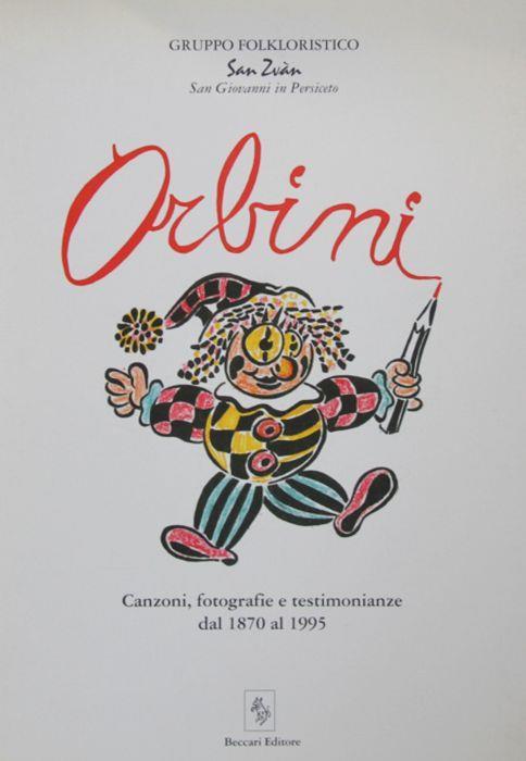 Orbini. Canzoni, fotografie e testimonianze dal 1870 al 1995 - copertina