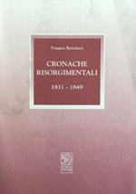 Cronache risorgimentali 1831 - 1849