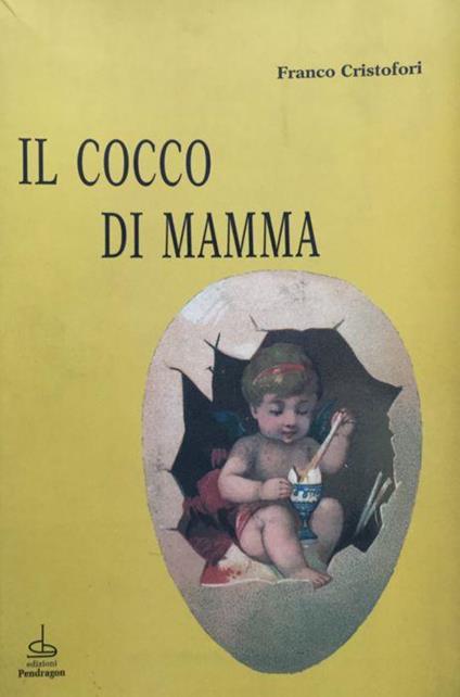 Il cocco di mamma - Franco Cristofori - copertina