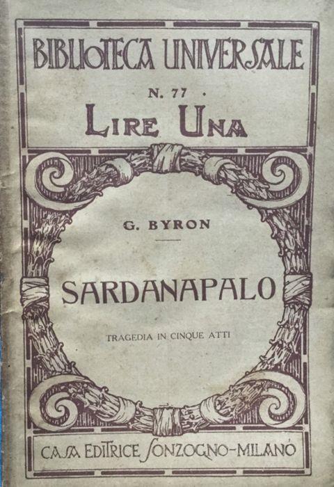 Sardanapalo : tragedia in 5 atti - George Gordon - copertina