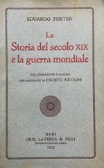 La storia del secolo XIX e la guerra mondiale