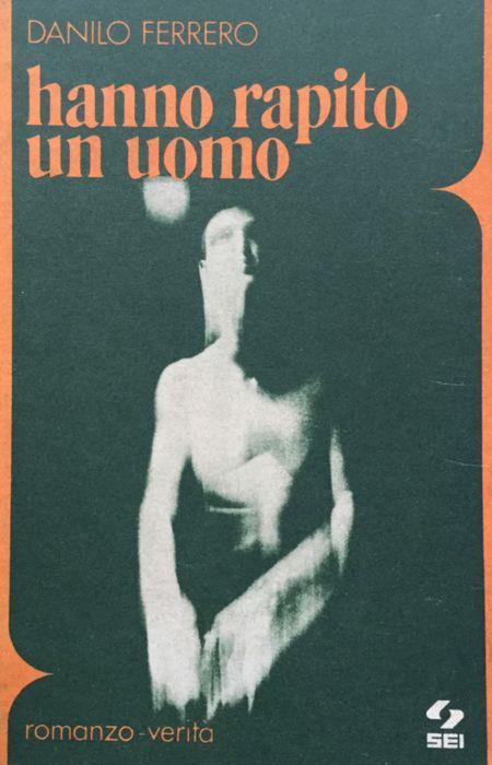 Hanno rapito un uomo - Danilo Ferrero - copertina