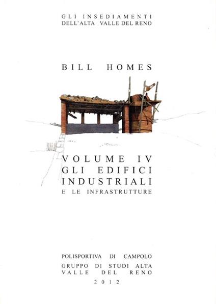 Gli edifici industriali e le infrastrutture - Bill Homes - copertina