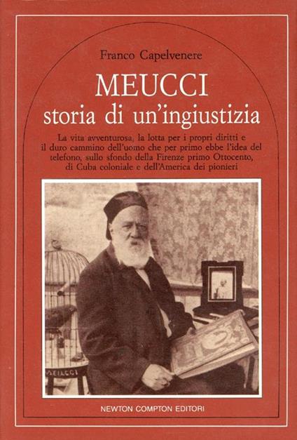 Meucci : storia di un'ingiustizia - Franco Capelvenere - copertina