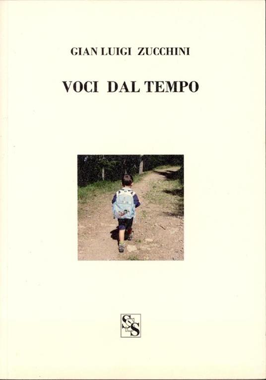 Voci dal tempo - Gian Luigi Zucchini - copertina