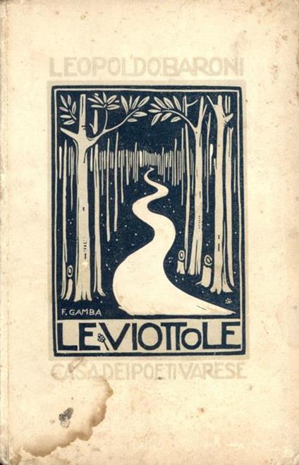Le viottole - Leopoldo Baroni - copertina
