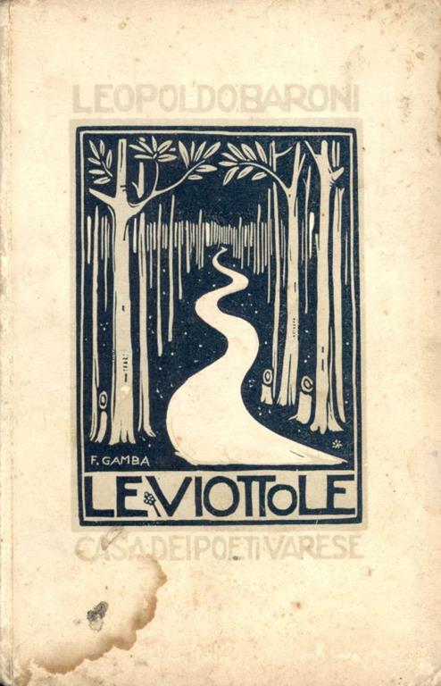 Le viottole - Leopoldo Baroni - copertina