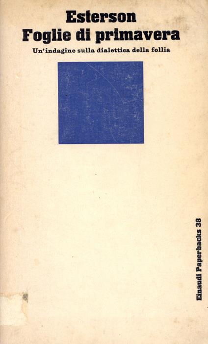 Foglie di primavera . Un'indagine sulla dialettica della follia - Aaron Esterson - copertina