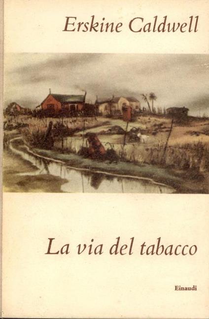La via del tabacco - Erskine Caldwell - copertina