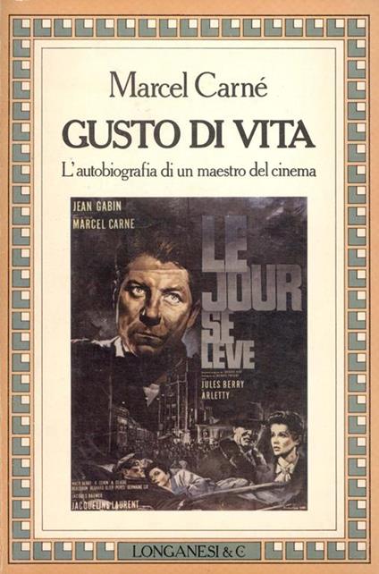 Gusto di vita - Marcel Carné - copertina