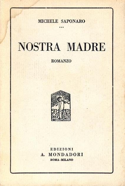Nostra madre : romanzo - Michele Saponaro - copertina