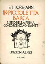 In piccioletta barca : libro della prima conoscenza di Dante