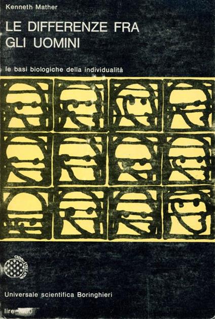 Le differenze fra gli uomini : le basi biologiche della individualità - Kenneth Mather - copertina