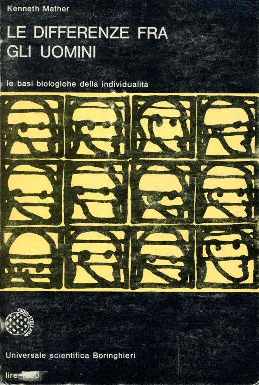 Le differenze fra gli uomini : le basi biologiche della individualità - Kenneth Mather - copertina