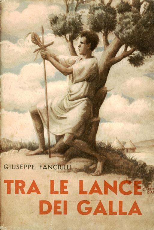 Tra le Lance dei galla - Giuseppe Fanciulli - copertina