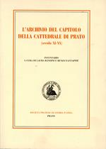 L' archivio del capitolo della cattedrale di Prato : (secolo 11.-20.)