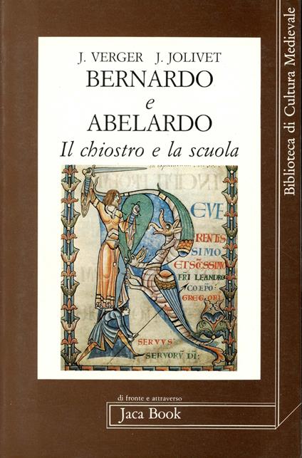 Bernardo e Abelardo : il chiostro e la scuola - Jacques Verger - copertina