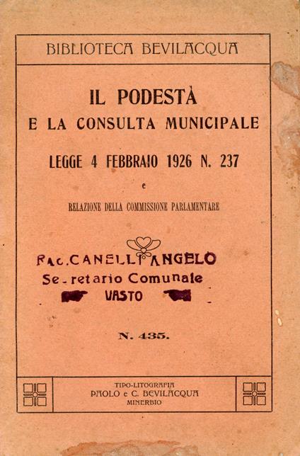 Il podestà e la consulta comuncipale - Autori Vari - copertina