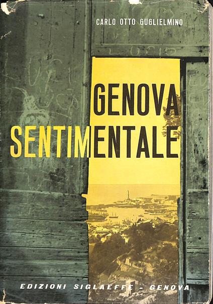 Genova sentimentale - Carlo Otto Guglielmino - copertina