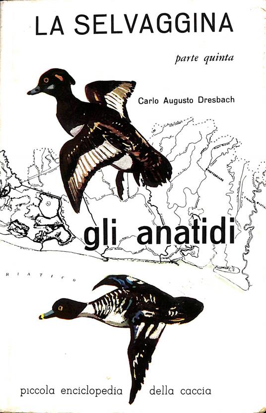 La selvaggina : parte quinta - Gli anatidi - copertina