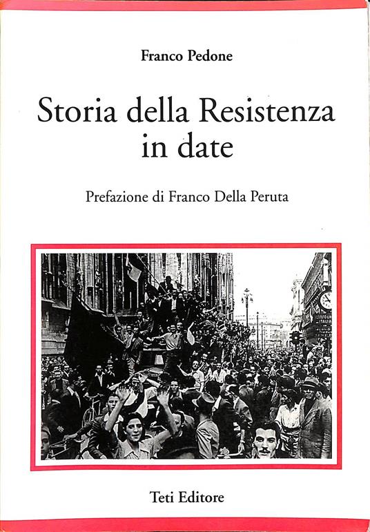 Storia della Resistenza in date - Franco Pedone - copertina