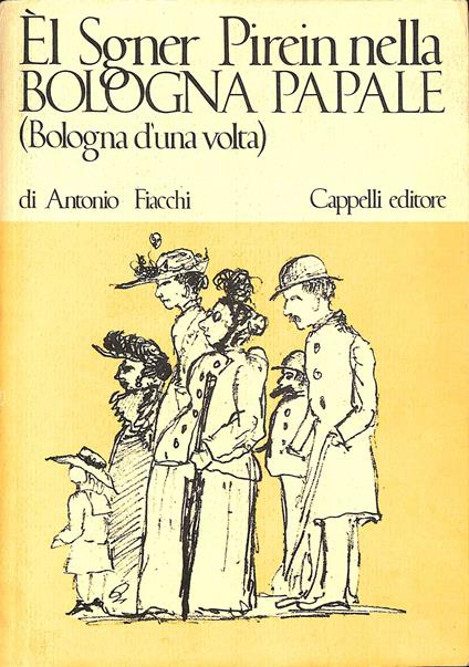 El sgner Pirein nella Bologna papale - Antonio Fiacchi - copertina