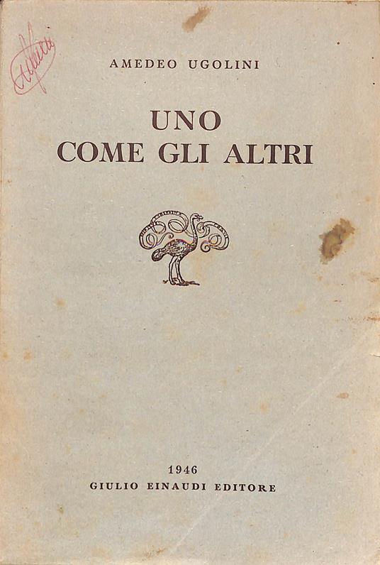 Uno come gli altri : romanzo - Amedeo Ugolini - copertina