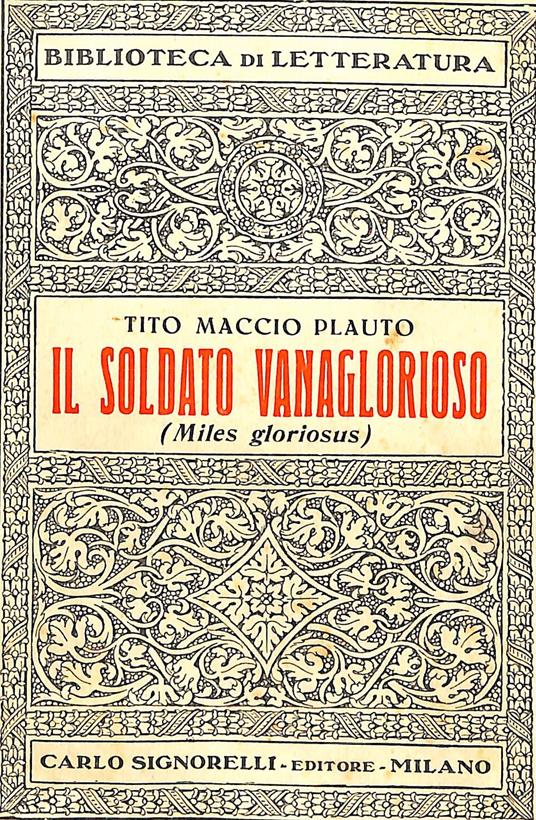 Il soldato vanaglorioso (Miles gloriosus) - T. Maccio Plauto - copertina