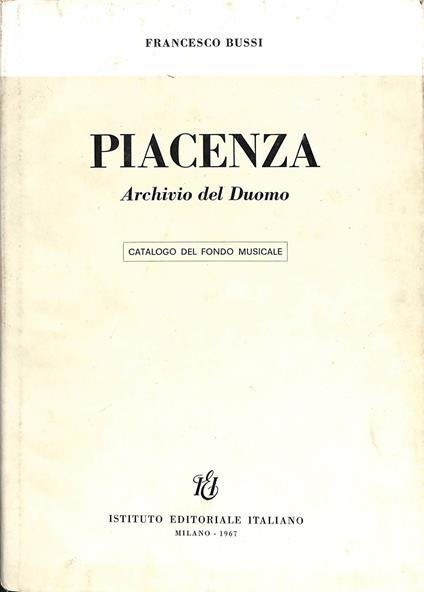 Piacenza : Archivio del Duomo : catalogo del fondo musicale - Francesco Bussi - copertina