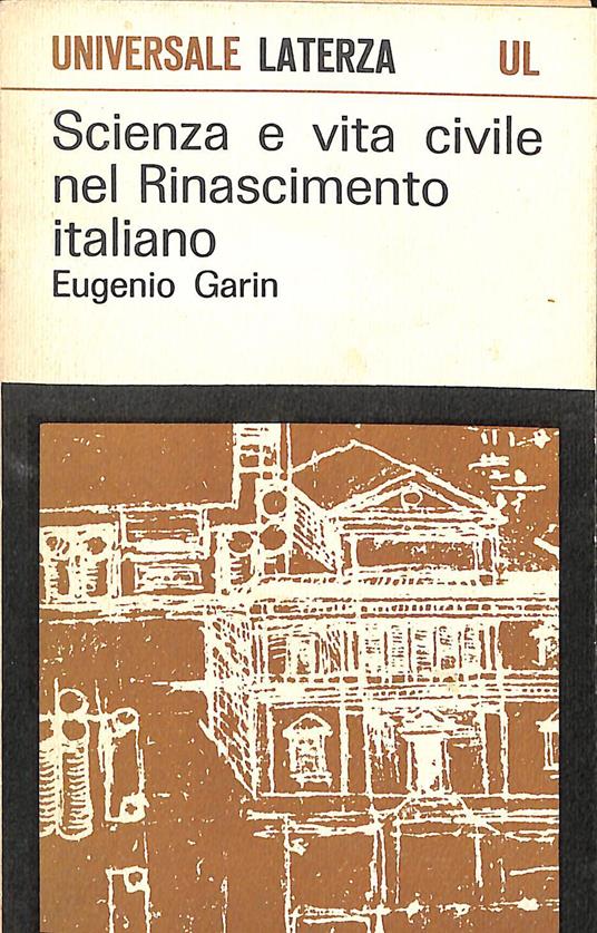Scienza e vita civile nel Rinascimento italiano - Eugenio Garin - copertina