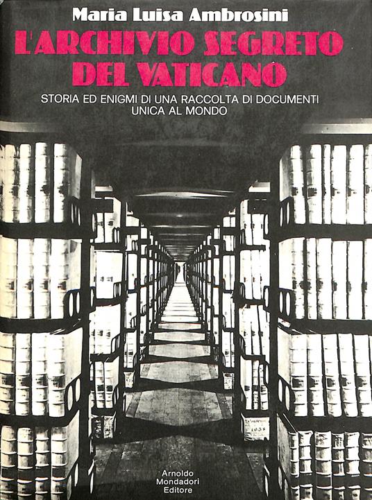L' Archivio Segreto del Vaticano - Maria Luisa Ambrosini - copertina