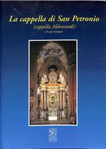 La cappella di San Petronio (cappella Aldrovandi) e il suo restauro